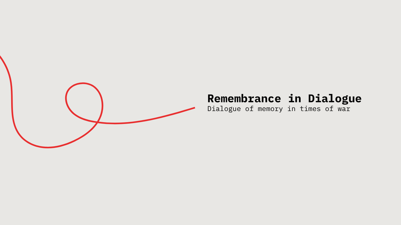 Open call на міжнародний проєкт Remembrance in Dialogue